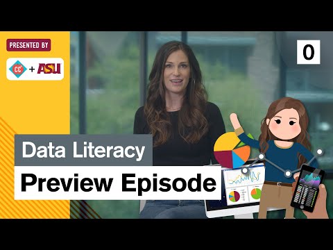 Data Literacy Preview: Study Hall: ASU + Crash Course